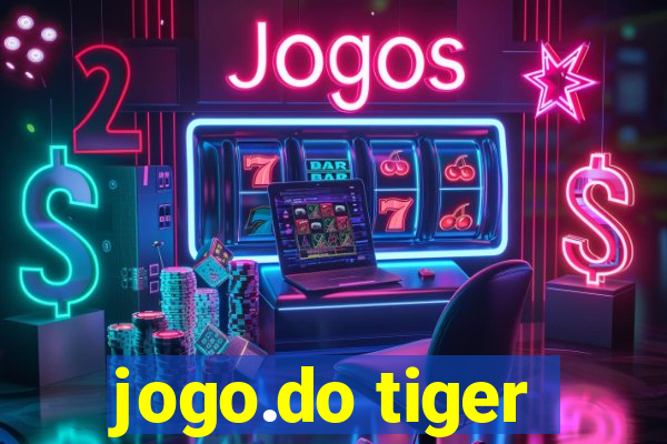 jogo.do tiger