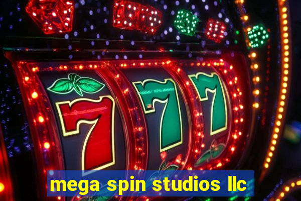 mega spin studios llc