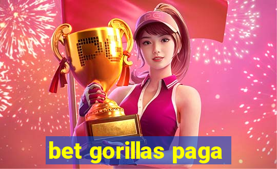 bet gorillas paga