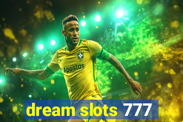 dream slots 777