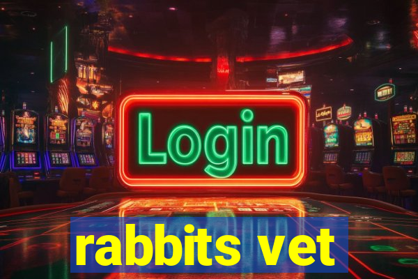 rabbits vet