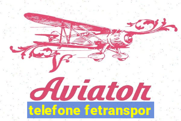 telefone fetranspor