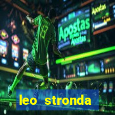 leo stronda terminou com greicy santos