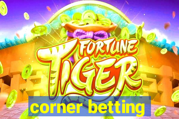 corner betting