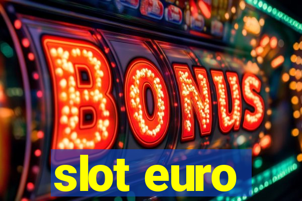 slot euro