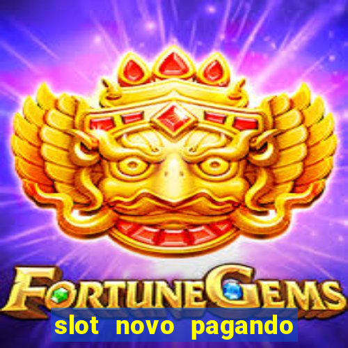 slot novo pagando no cadastro