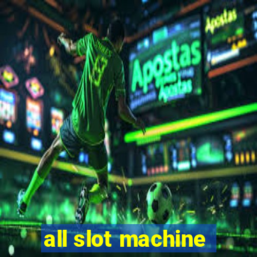 all slot machine