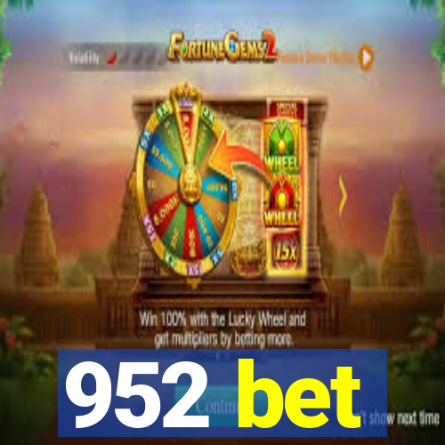 952 bet