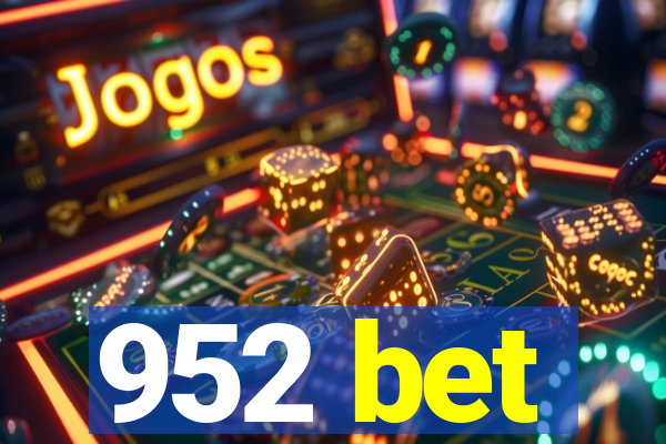 952 bet