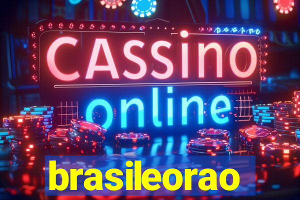 brasileorao