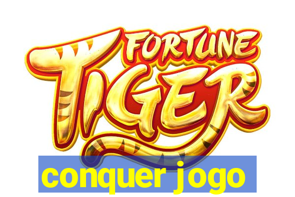 conquer jogo