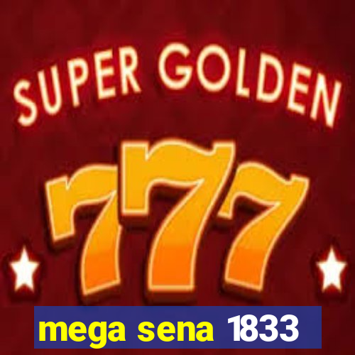 mega sena 1833