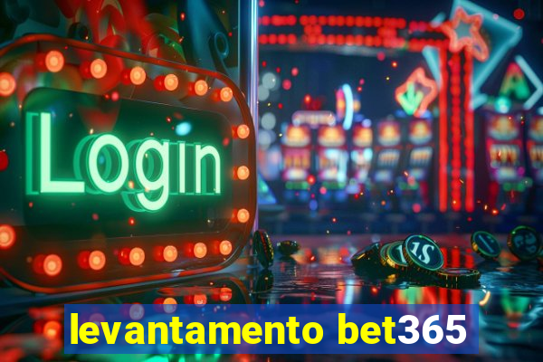 levantamento bet365