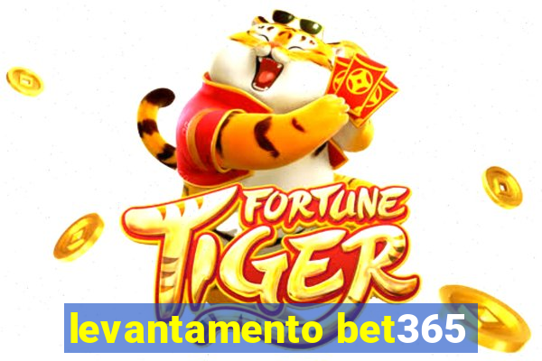 levantamento bet365