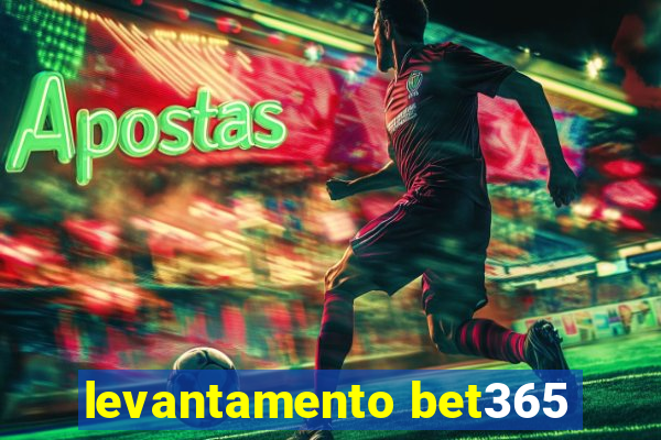 levantamento bet365