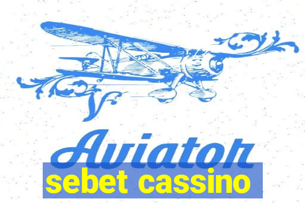 sebet cassino