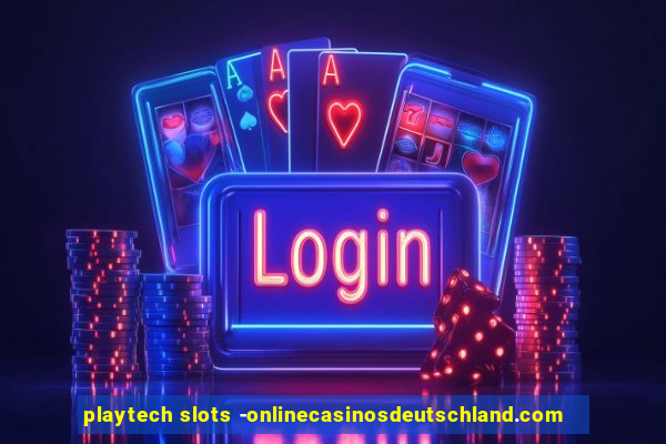 playtech slots -onlinecasinosdeutschland.com