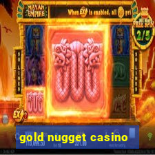 gold nugget casino