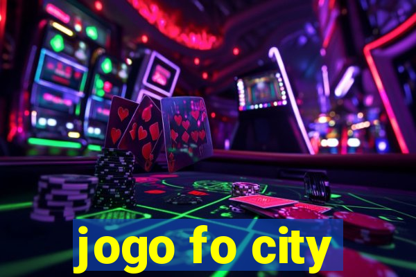 jogo fo city