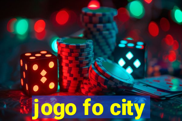 jogo fo city