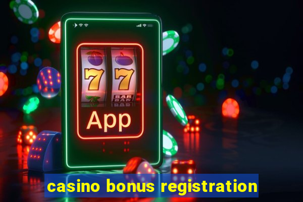 casino bonus registration