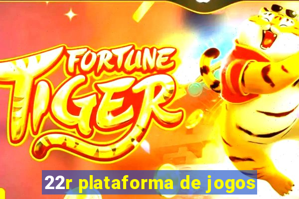 22r plataforma de jogos