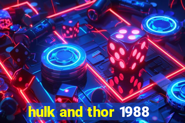 hulk and thor 1988