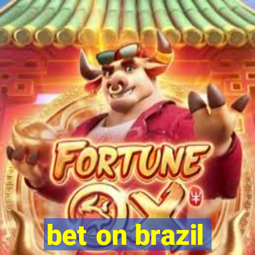 bet on brazil