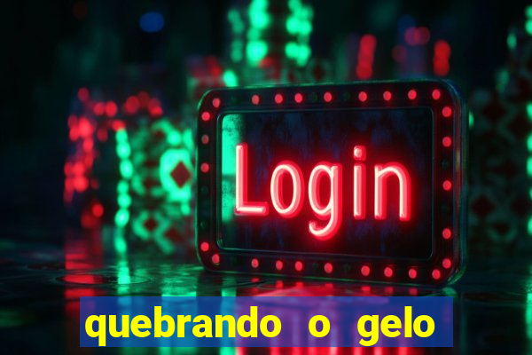 quebrando o gelo pdf download