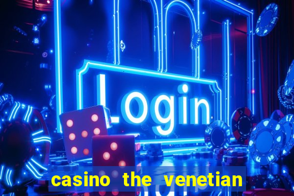 casino the venetian las vegas