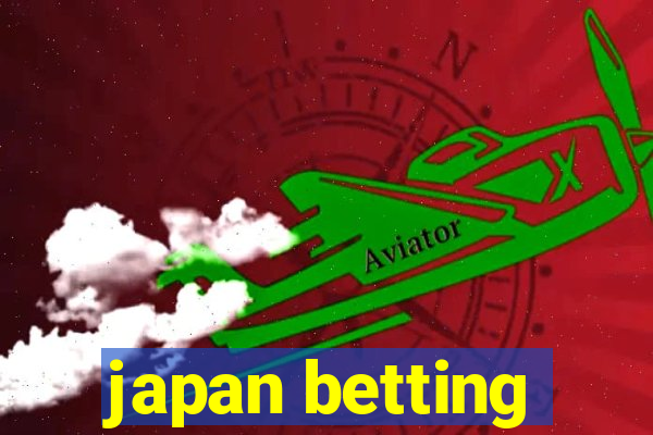 japan betting