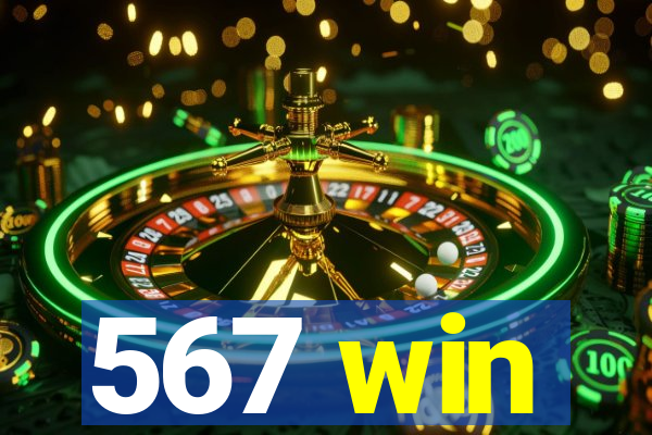 567 win