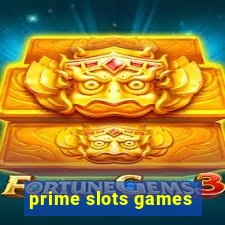 prime slots games