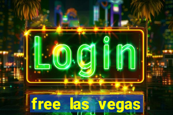 free las vegas slot machines