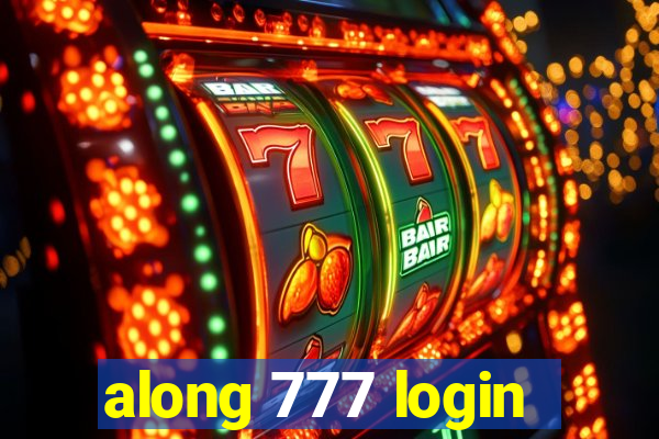 along 777 login