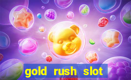 gold rush slot free play