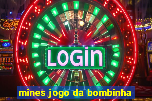 mines jogo da bombinha