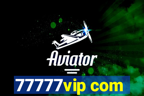 77777vip com