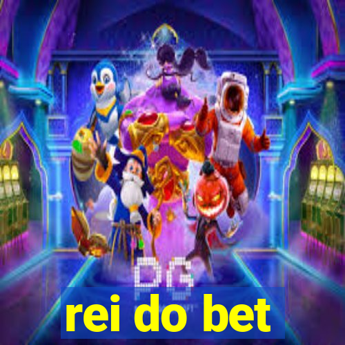 rei do bet