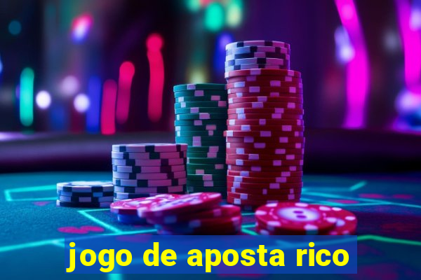 jogo de aposta rico