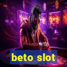 beto slot