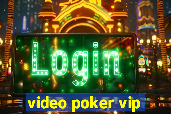 video poker vip