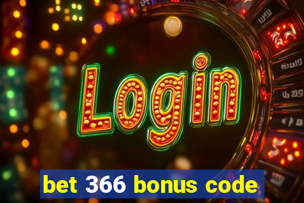 bet 366 bonus code