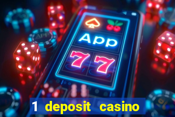 1 deposit casino free spins