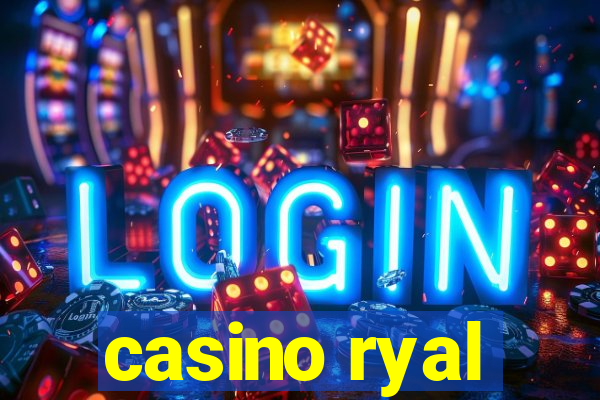 casino ryal