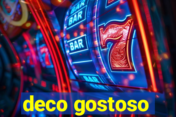 deco gostoso