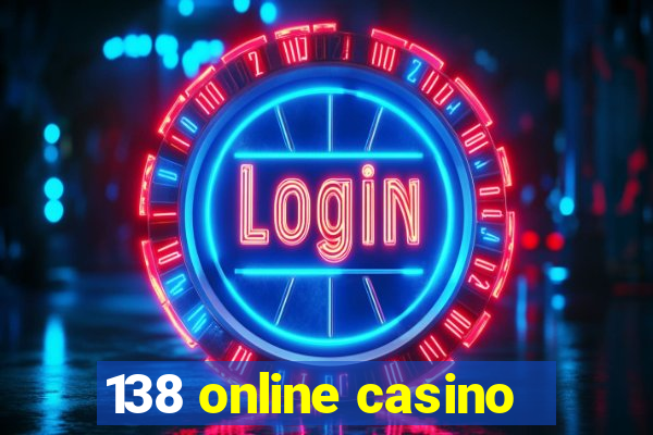 138 online casino