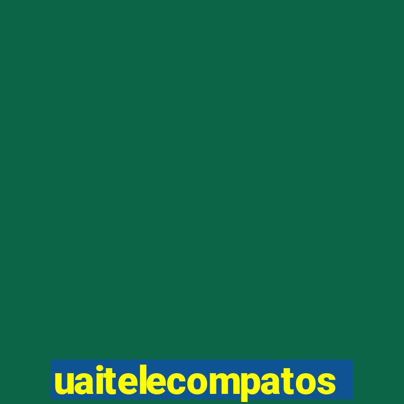 uaitelecompatos