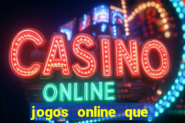 jogos online que paga de verdade