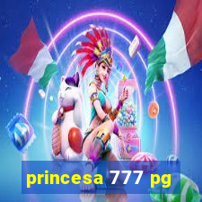 princesa 777 pg